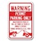 Signmission Permit Parking Only Unauthorized Vehicles Towed 12inx18ins, A-1218 Permit Parkings - Permit Un A-1218 Permit Parking Signs - Permit Un - alternate 1